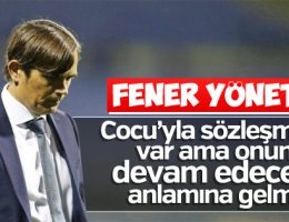 Fenerbahçe yönetimi: Hatamızda ısrarcı olmayız
